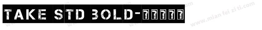 Take Std bold字体转换